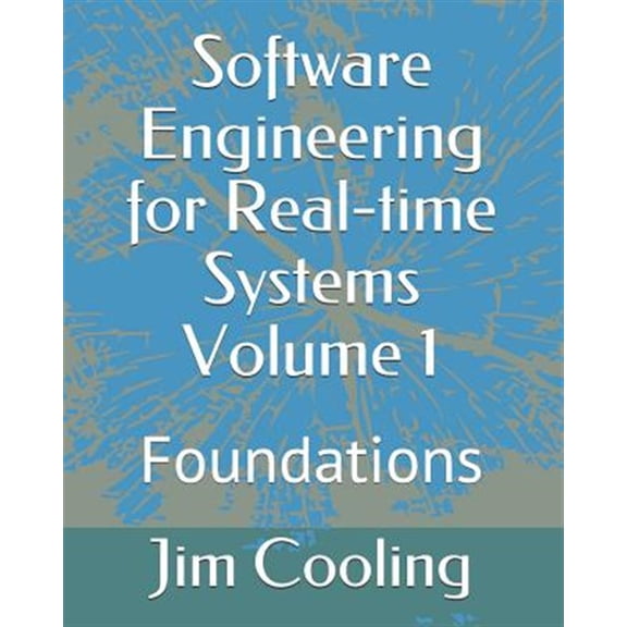 Pre-Owned Engineering of Real-Time Embedded Systems: Software Engineering for Real-time Systems Volume 1: Foundations (Paperback)