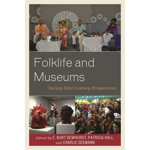 American Association for State and Local Folklife and Museums: Twenty-First Century Perspectives, (Paperback)