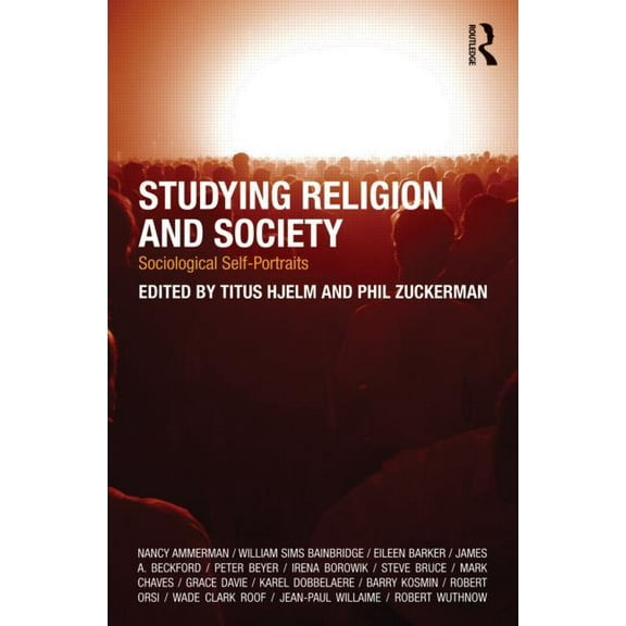Studying Religion and Society: Sociological Self-Portraits, (Paperback)