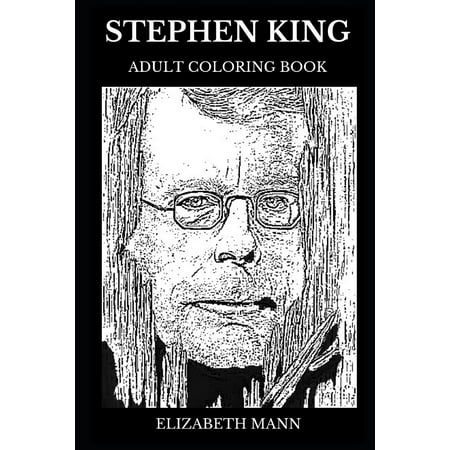 Stephen King Books: Stephen King Adult Coloring Book: Horror Atmosphere and Dark Characters, Legendary Writer and Monsters Inspired Adult Coloring Book (Best Gifts For Stephen King Fans)