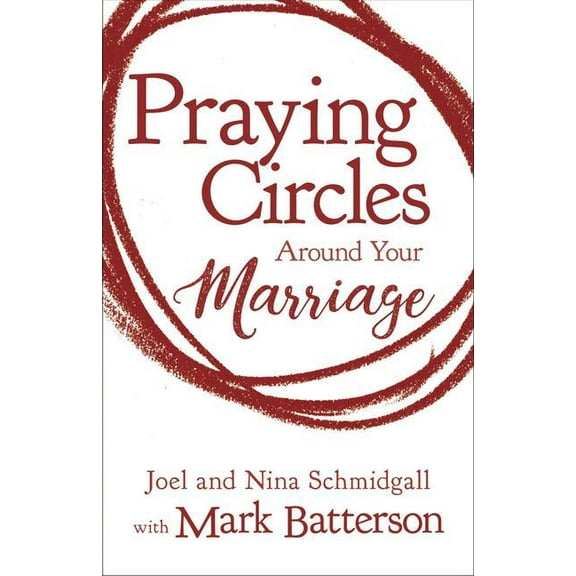 The Praying Circles around Your Marriage, (Paperback)