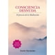 thumbnail image 1 of Libro Consciencia Desnuda. El Proceso De La Meditacion (incluye 4 Audios De Practicas Guiadas) Tapa Blanda, Autor Danilo Hernandez, Editorial Chinmayam, 1 of 2