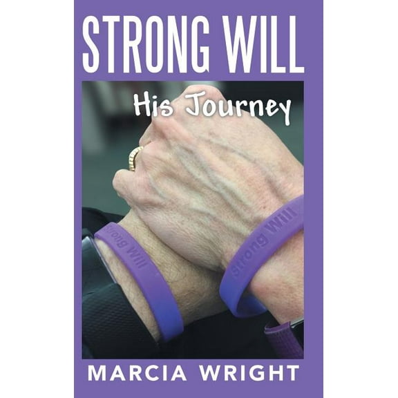 Strong Will: His Journey (Hardcover)