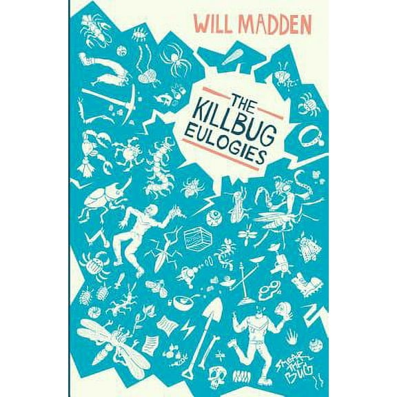 The Killbug Eulogies (Paperback)