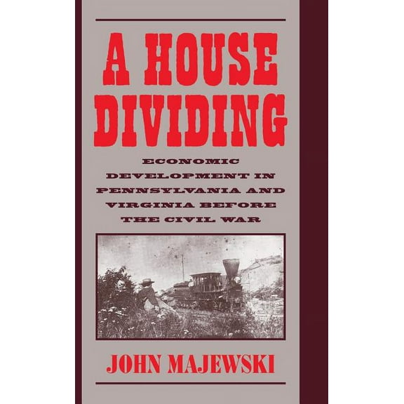 Studies in Economic History and Policy A House Dividing, (Hardcover)