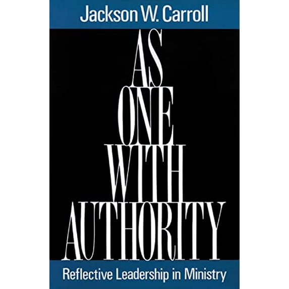 Pre-Owned As One with Authority: Reflective Leadership in Ministry (Paperback) 0664251684 9780664251680