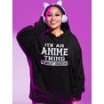 thumbnail image 2 of Tstars Women's Anime Hoodie - It's An Anime Thing" Graphic - Japanese Culture - S, Black, 2 of 7
