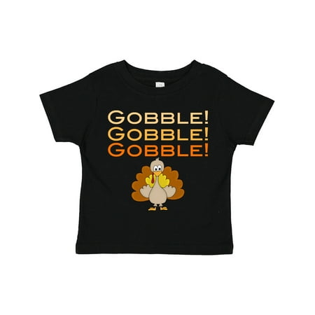

Inktastic Gobble Gobble Gobble - Turkey Gift Toddler Boy or Toddler Girl T-Shirt