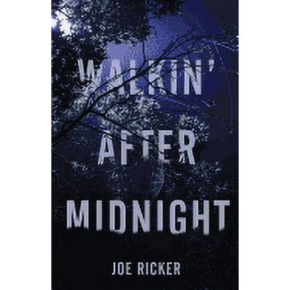 Walkin' After Midnight (Paperback) by Joe Ricker