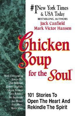 Pre-Owned Chicken Soup for the Soul: 101 Stories to Open the Heart & Rekindle the Spirit (Hardcover) 1558742913 9781558742918