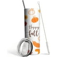 thumbnail image 4 of Fall Tumbler 20 oz Pumpkin Insulated Stainless Tumbler Happy Fall Travel Coffee Cup Autumn Sunflower and Leaves Cups Fall Gift for Thanksgiving Christmas, 4 of 5