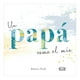 thumbnail image 1 of Un papá como el mío VR Editoras Libro Empastado, 1 of 2