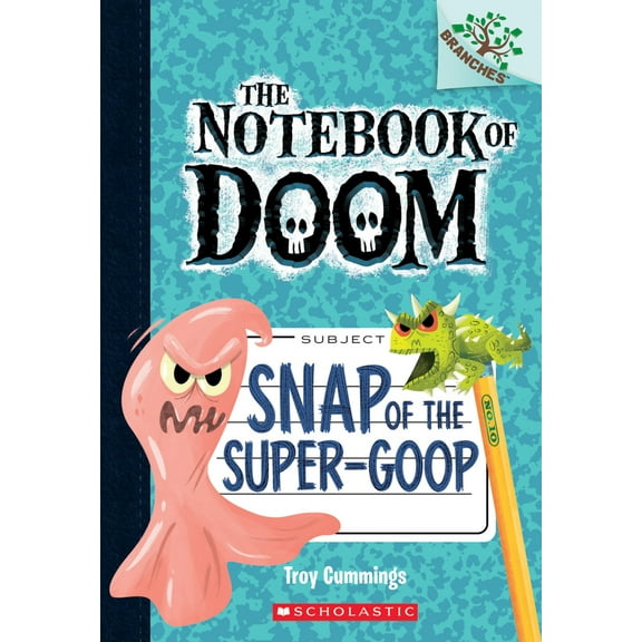 Pre-Owned Snap of the Super-Goop: A Branches Book (the Notebook of Doom #10) (Paperback) 0545864992 9780545864992
