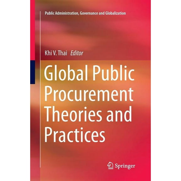 Public Administration, Governance and Gl Global Public Procurement Theories and Practices, Book 18, (Paperback)
