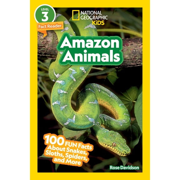 National Geographic Kids Readers Amazon Animals (National Geographic Kids Readers, Level 3/Fact Reader): 100 Fun Facts about Snakes, Sloths, Spiders, and, (Paperback)