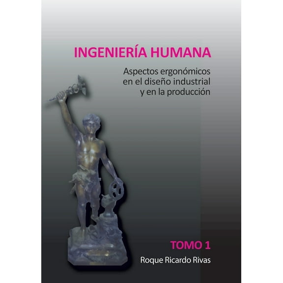 IngenierÃ­a humana. Tomo 1, (Paperback)