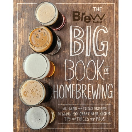 German Beer Recipes The Brew Your Own Big Book of Homebrewing : All-Grain and Extract Brewing * Kegging * 50+ Craft Beer Recipes * Tips and Tricks from the Pros ()