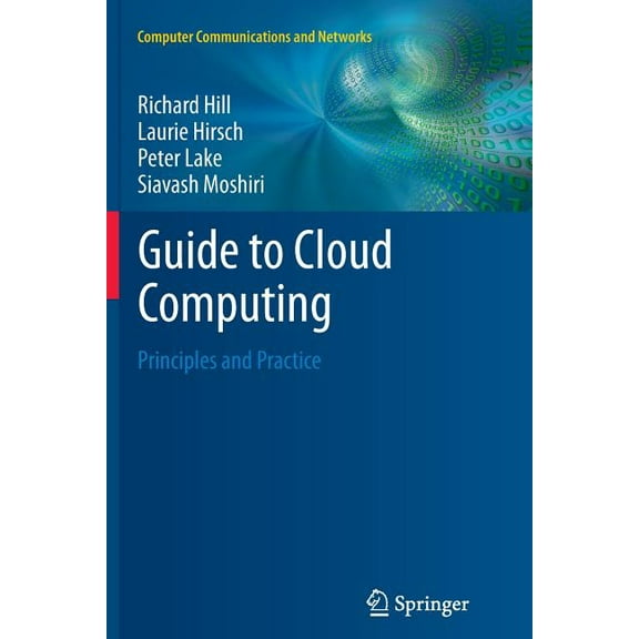 Computer Communications and Networks Guide to Cloud Computing: Principles and Practice, (Paperback)