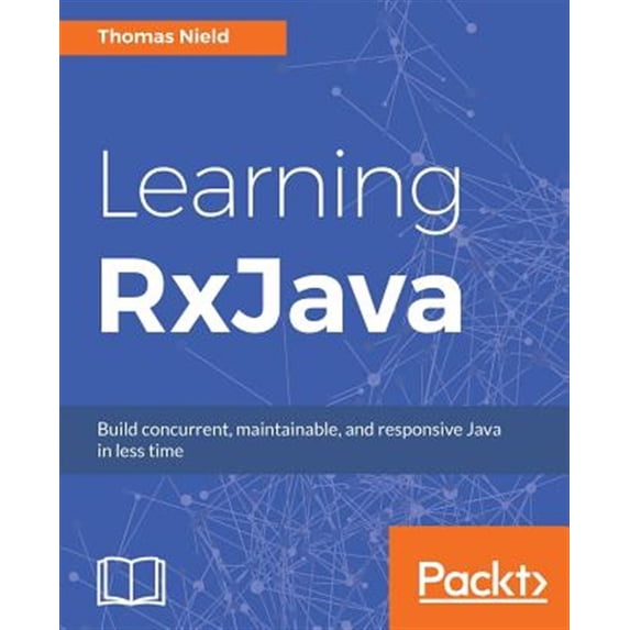 Pre-Owned Learning RxJava: Reactive, Concurrent, and responsive applications, (Paperback)