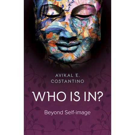 Who Is In?: Beyond Self-Image, (Paperback)