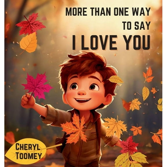 More Than One Way to Say I Love You, (Hardcover)