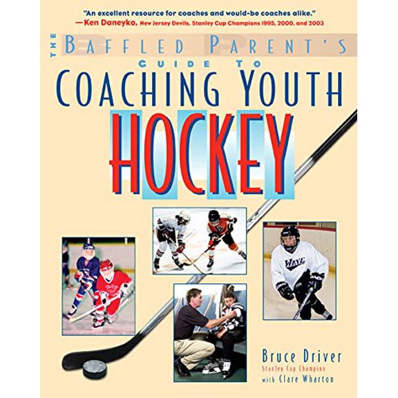 Pre-Owned The Baffled Parent's Guide to Coaching Youth Hockey (Paperback) 0071430113 9780071430111