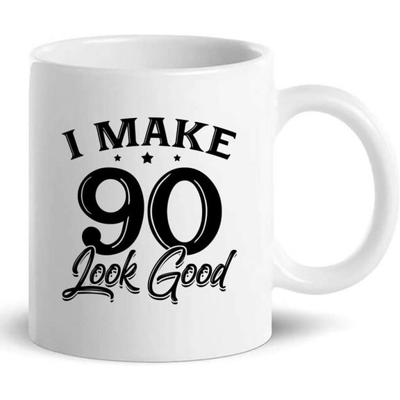 Birthday Mug Cup Gift T-Shirt - Make 90 Look Good 90th Yrs Old Birthday Gift T-Shirt Gag Gifts - Cups Coffee Mugs