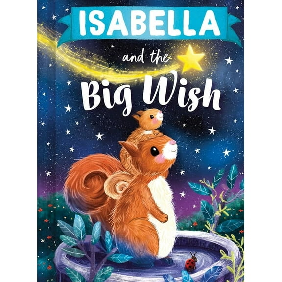 Big Wish Isabella and the Big Wish, (Hardcover)