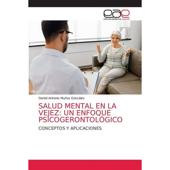 Salud Mental En La Vejez: Un Enfoque Psicogerontológico (Paperback)
