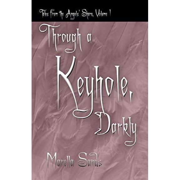 Through a Keyhole, Darkly