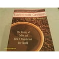 thumbnail image 1 of Pre-Owned Uncommon Grounds: The History of Coffee and How it Transformed Our World Paperback, 1 of 1