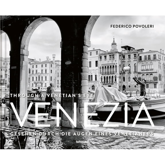 Venezia: Through a Venetian's Eye, (Hardcover)