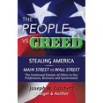 thumbnail image 1 of Pre-Owned The People vs Greed: Stealing America: Main Street Wall Street: Continued Erosion of Ethics in Our Professions, Business and Government Paperback Joseph W. Cotchett, 1 of 1