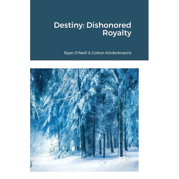 Destiny: Dishonored Royalty, (Hardcover)