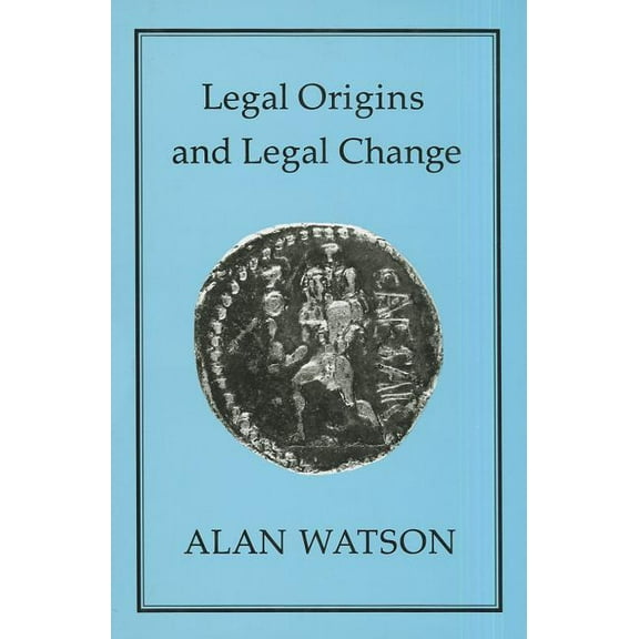 Legal Origins and Legal Change, (Hardcover)