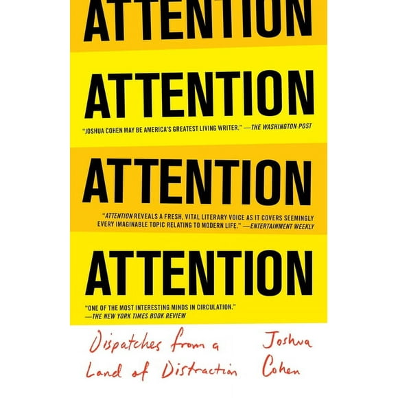 Attention: Dispatches from a Land of Distraction (Paperback)