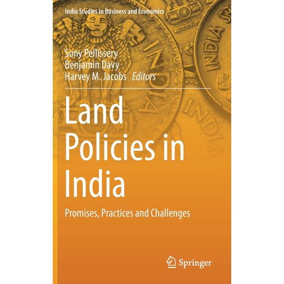 India Studies in Business and Economics Land Policies in India: Promises, Practices and Challenges, (Hardcover)