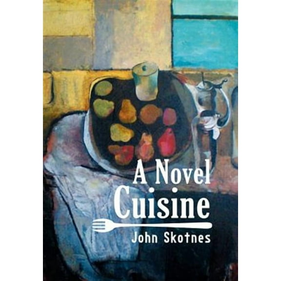 A Novel Cuisine (Hardcover)