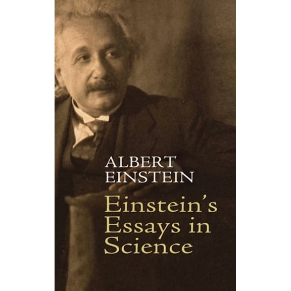 Einstein's Essays in Science, (Paperback)