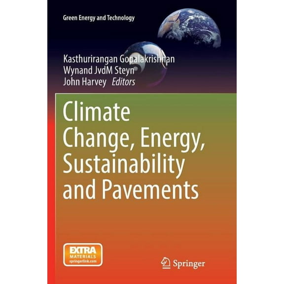 Green Energy and Technology Climate Change, Energy, Sustainability and Pavements, (Paperback)