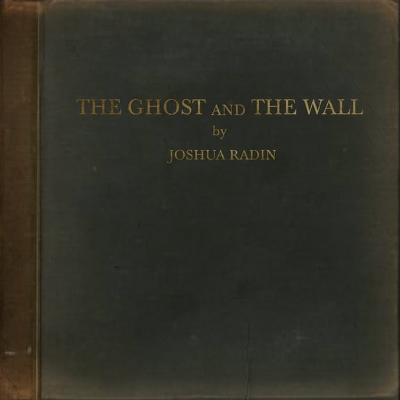 Joshua Radin - The Ghost And The Wall - Music & Performance - CD