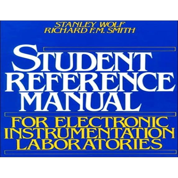 Pre-Owned Student Reference Manual for Electronic Instrumentation Laboratories (Paperback) 0138557764 9780138557768