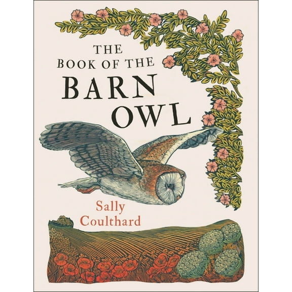 The Book of the Barn Owl, (Paperback)