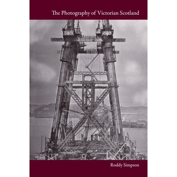 The Photography of Victorian Scotland, (Hardcover)