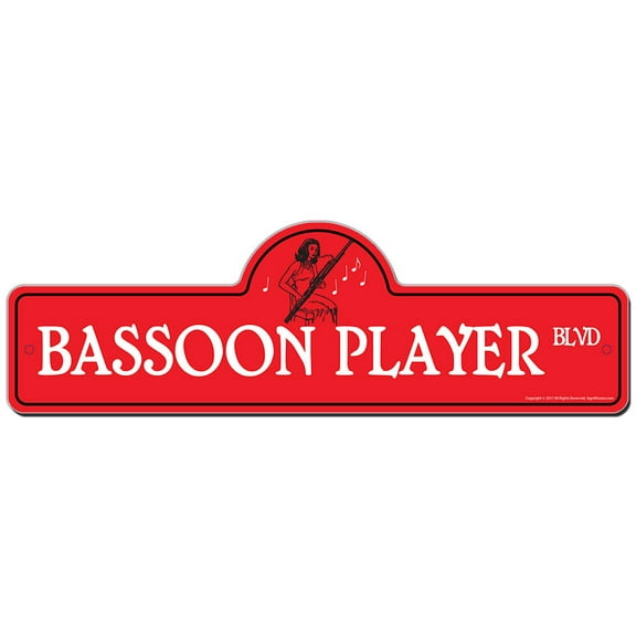 Bassoon Player Street Sign | Indoor/Outdoor | Funny Home Décor for Garages, Living Rooms, Bedroom, Offices | SignMission personalized gift