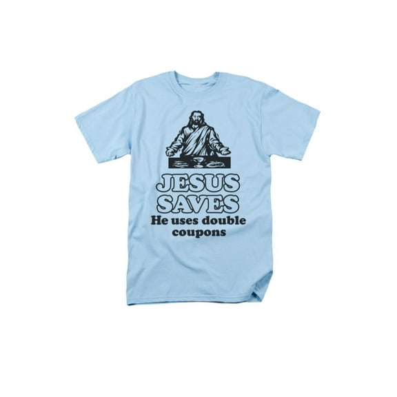 Jesus Saves He Uses Double Coupons Humorous Funny Saying Adult T-Shirt