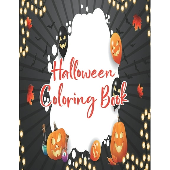 Halloween coloring book: Halloween Coloring Book for Kids Ages 4 to 8, Halloween coloring and activity book for Boys, Girls and Toddlers Ages 4 to 8 coloring and activity book for Celebrate Halloween