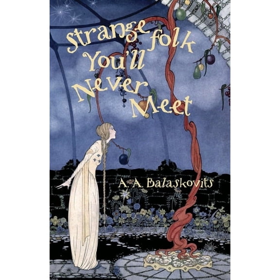 Strange Folk You'll Never Meet, (Paperback)