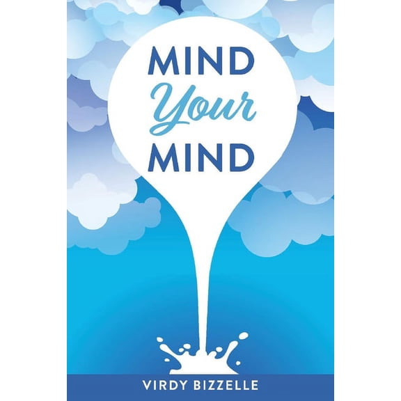 Mind Your Mind (Paperback)