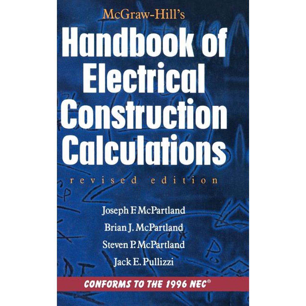 McGrawHill Handbook of Electrical Construction Calculations, Revised